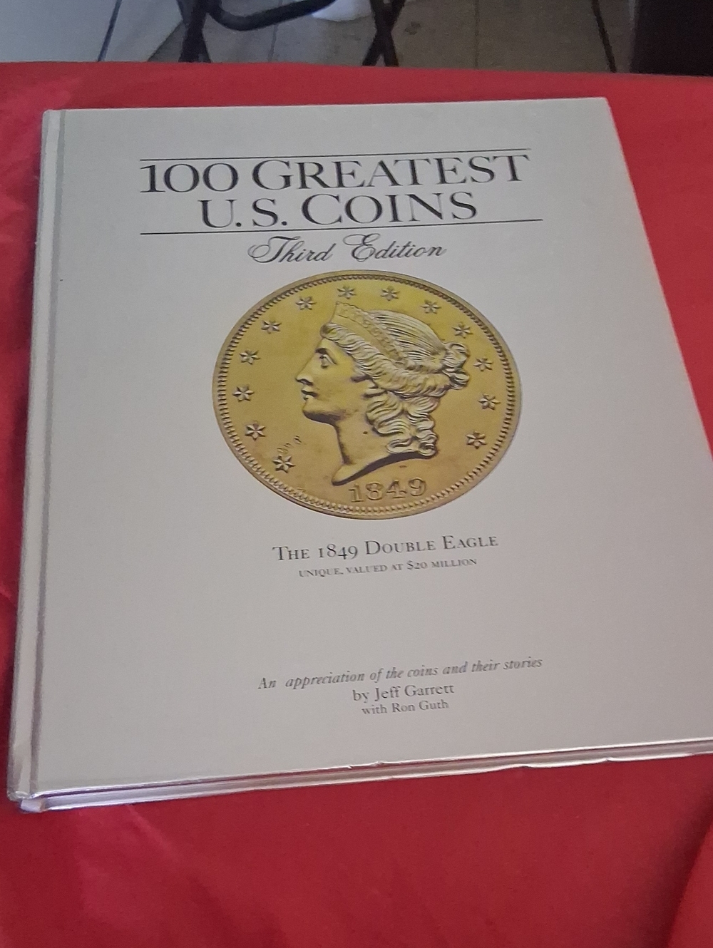 100 Greatest U.S. Coins Third Edition Hardcover Book - White/Cream Cover